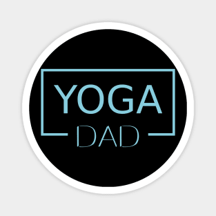 Yoga dad, International Yoga Day git for Fathers Day Magnet